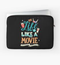Life Is Like A Movie Laptop Sleeve