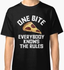 One Bite Everybody Knows The Rules - Pizza Lover Classic T-Shirt