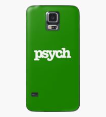 psych Hülle & Klebefolie für Samsung Galaxy