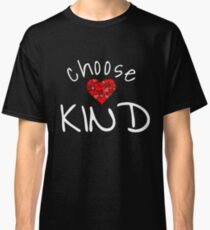 Camiseta clásica Elija la camisa amable del corazón Anti-Bullying T-shirt