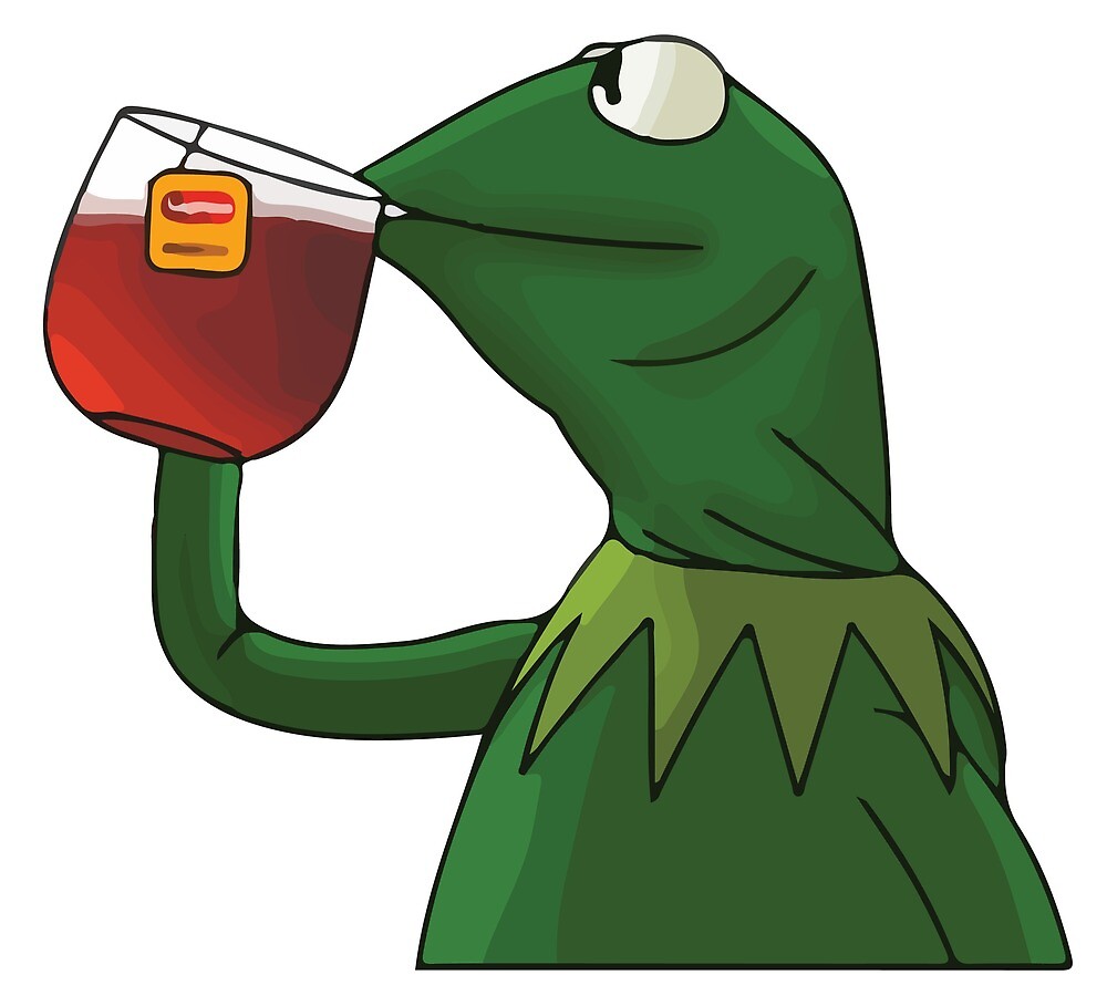 But Thats None Of My Business Kermit Meme By Xo Xo Redbubble 8877