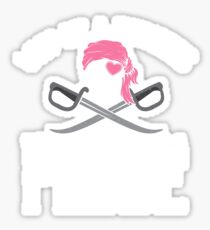 Why Be A Princess When You Can Be A Pirate? Sticker