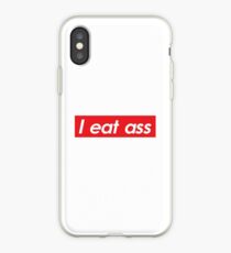 I eat ass iPhone Case