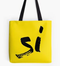 Si Tote Bag