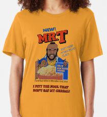 I Pity The Fool That Don't Eat My Cereal! Slim Fit T-Shirt