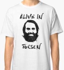 lebendig in Tucson Classic T-Shirt