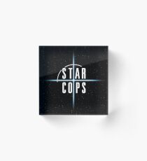 IT WON'T BE EASY (Star Cops) Acrylic Block