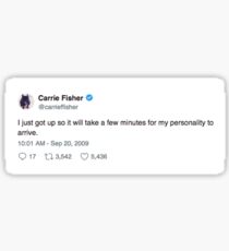 Carrie Fisher-Just Got Up Sticker