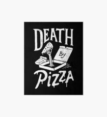 Death By Pizza Art Board