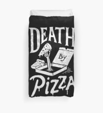 Death By Pizza Duvet Cover
