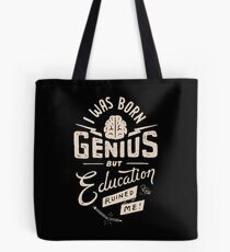Born Genius Tote Bag