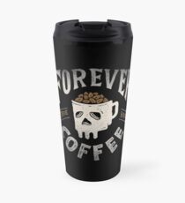 Forever Coffee Travel Mug