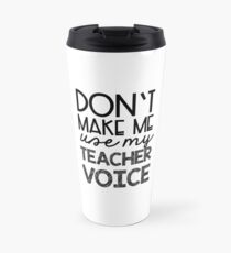 Teacher Voice Travel Mug