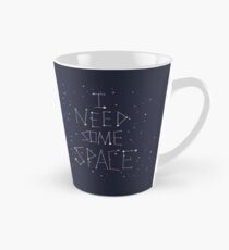 I Need Some Space Tall Mug