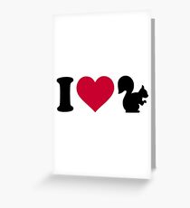I love Squirrels Greeting Card