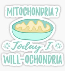 Mitochondria? WILLochondria - Blue Sticker