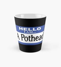 Hello I am a pothead Tall Mug