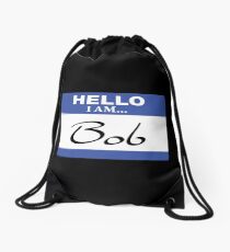 Hello I am Bob Drawstring Bag