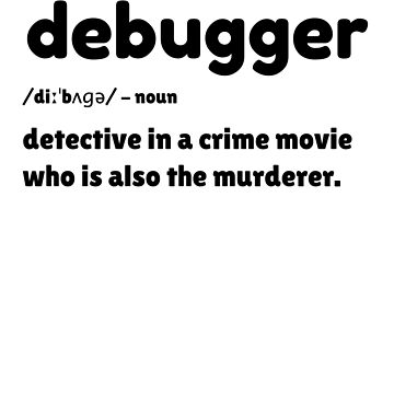 Artwork thumbnail, Debugger - detective in a crime movie by farhanhafeez