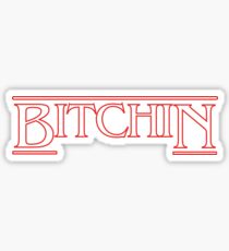 Bitchin' Sticker