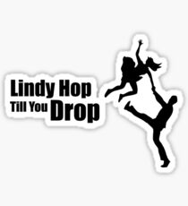 Lindy Hop Til You Drop Sticker