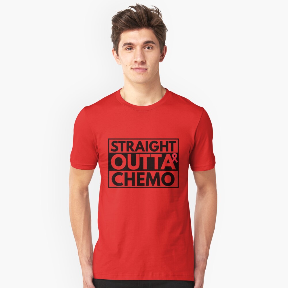 Straight Outta Standard Unisex T-shirt Straigh Out Of Chemo