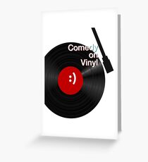 Comedy on Vinyl Greeting Card