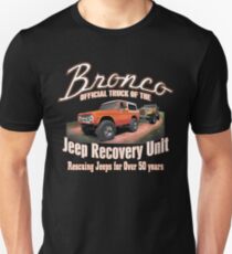 Jeep Recovery Unit - Ford Bronco 4x4 Unisex T-Shirt