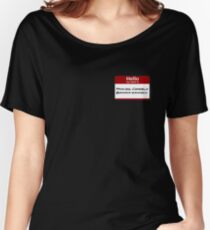 Hello My Name Is Princess Consuela Women's Relaxed Fit T-Shirt