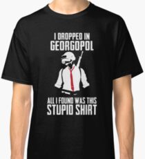 PUBG - Dropped in Georgopol - PlayerUnknown's Battlegrounds - Short-Sleeve Unisex T-Shirt Classic T-Shirt