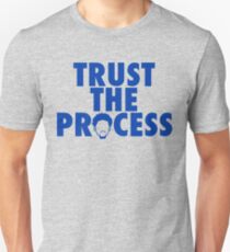 Trust The Process 2 Unisex T-Shirt