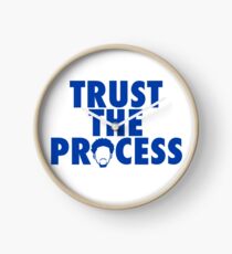 Trust The Process 2 Clock