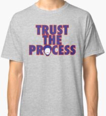 Trust The Process 4 Classic T-Shirt