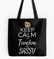 Keep Calm Am Twelve And Sassy Gift For 12th Birthday 12 Year Old T-Shirt Sweater Hoodie Iphone Samsung Phone Case Coffee Mug Tablet Case Tote Bag