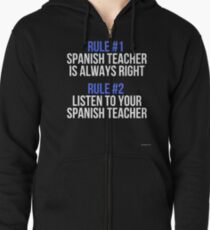 Spanish Teacher Rules Gift For Spanish Teacher Gift For Spanish Teacher T-Shirt Sweater Hoodie Iphone Samsung Phone Case Coffee Mug Tablet Case Zipped Hoodie