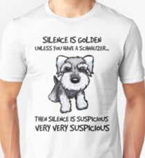 Schnauzer - Silence is golden Unisex T-Shirt