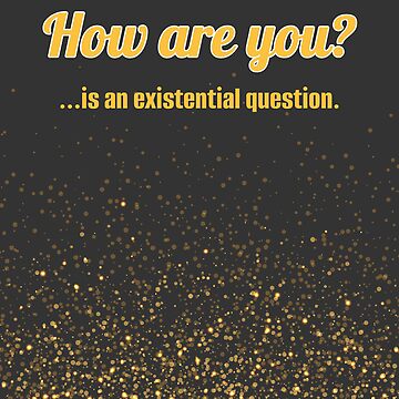 Artwork thumbnail, HOW ARE YOU? An Existential Journal. by SativaYoga
