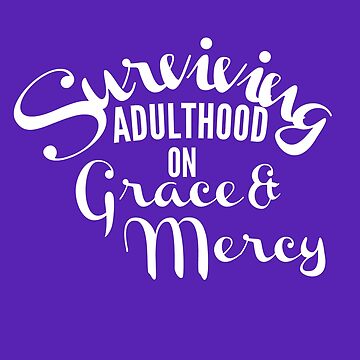 Artwork thumbnail, Surviving Adulthood on Grace & Mercy by TCCPublishing
