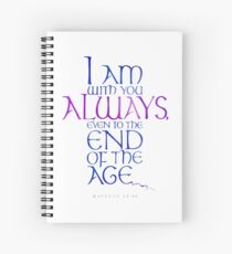 I Am With You Always Spiral Notebook