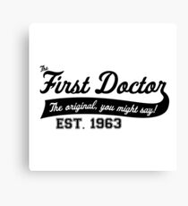 The Original, You Might Say Canvas Print