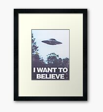 I WANT TO BELIEVE Framed Print