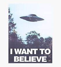 I WANT TO BELIEVE Photographic Print