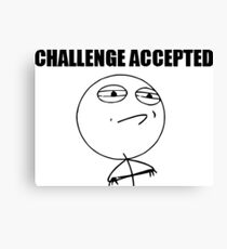 Challenge Accepted! Canvas Print