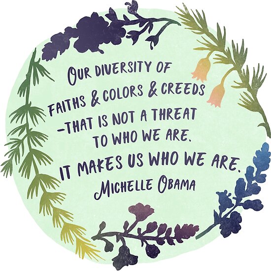 Michelle Obama Quote Our Diversity Makes Us Who We Are Poster By Fabfeminist