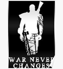 WAR NEVER CHANGES Poster