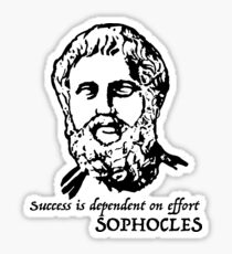 Sophocles quote Sticker