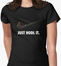 JUST HODL IT Women's Fitted T-Shirt