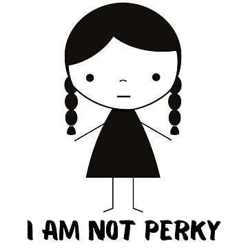 Wednesday Addams Quotes (I AM NOT PERKY) | Kids T-Shirt