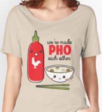 We're Made PHO Each Other Women's Relaxed Fit T-Shirt