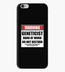 Warning Geneticist Hard At Work Do Not Disturb iPhone Case